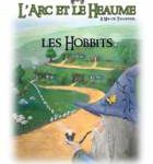 L’Arc et le Heaume – N° 1 – Les Hobbits